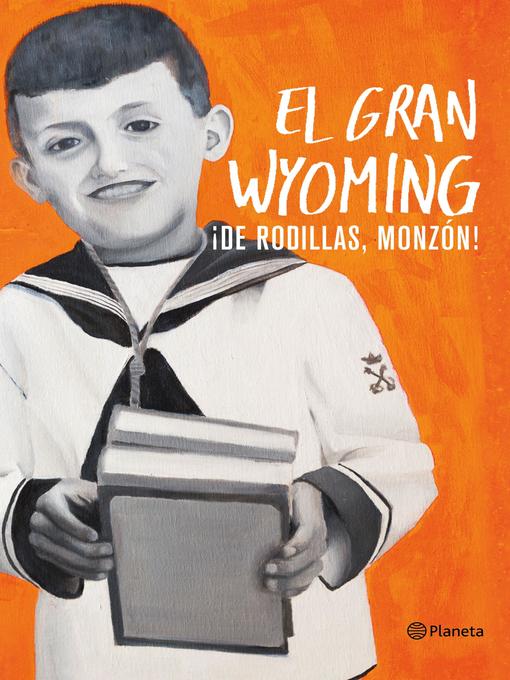 Title details for ¡De rodillas, Monzón! by El Gran Wyoming - Wait list
